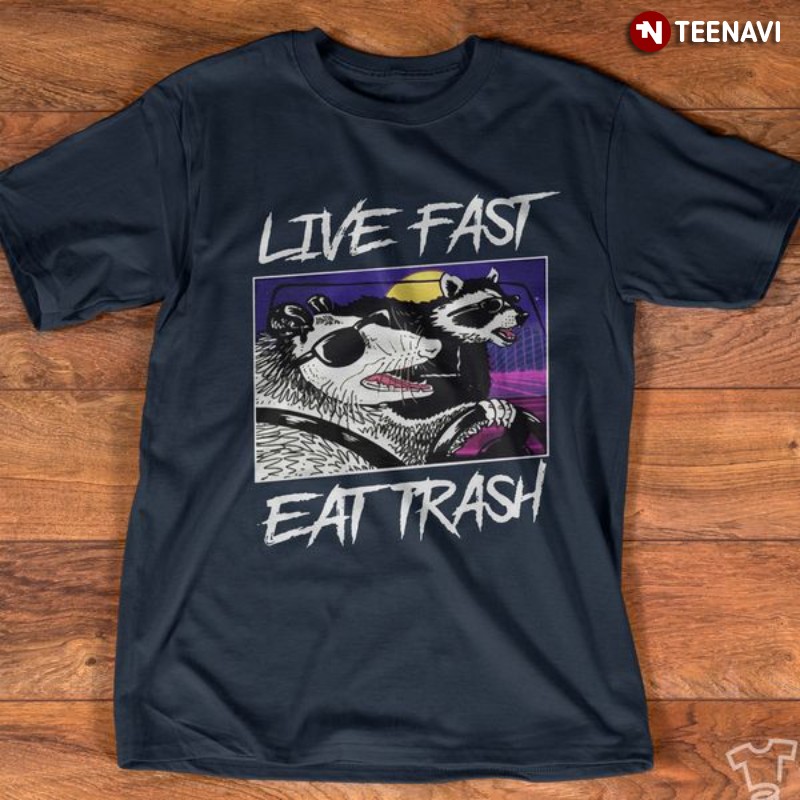 Opossum Raccoon Lover Shirt, Live Fast Eat Trash