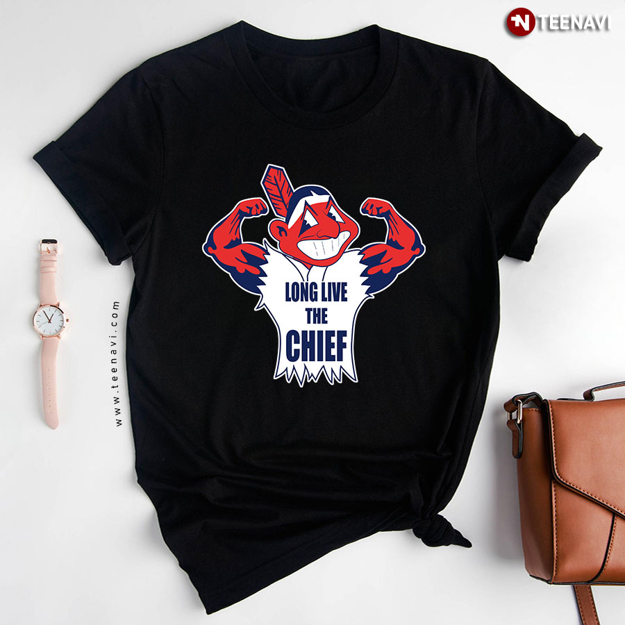 Long Live The Chief Cleveland Indians TShirt