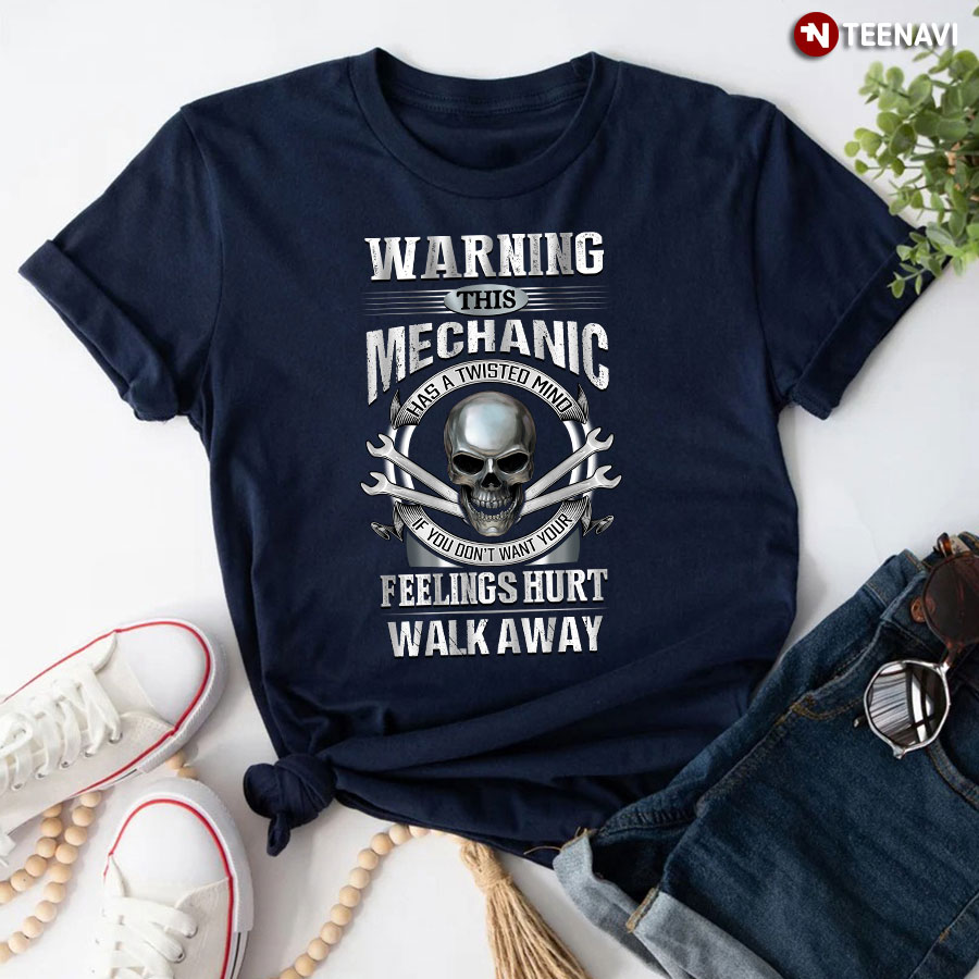 Warning This Mechanic Has A Twisted Mind Skull T-Shirt