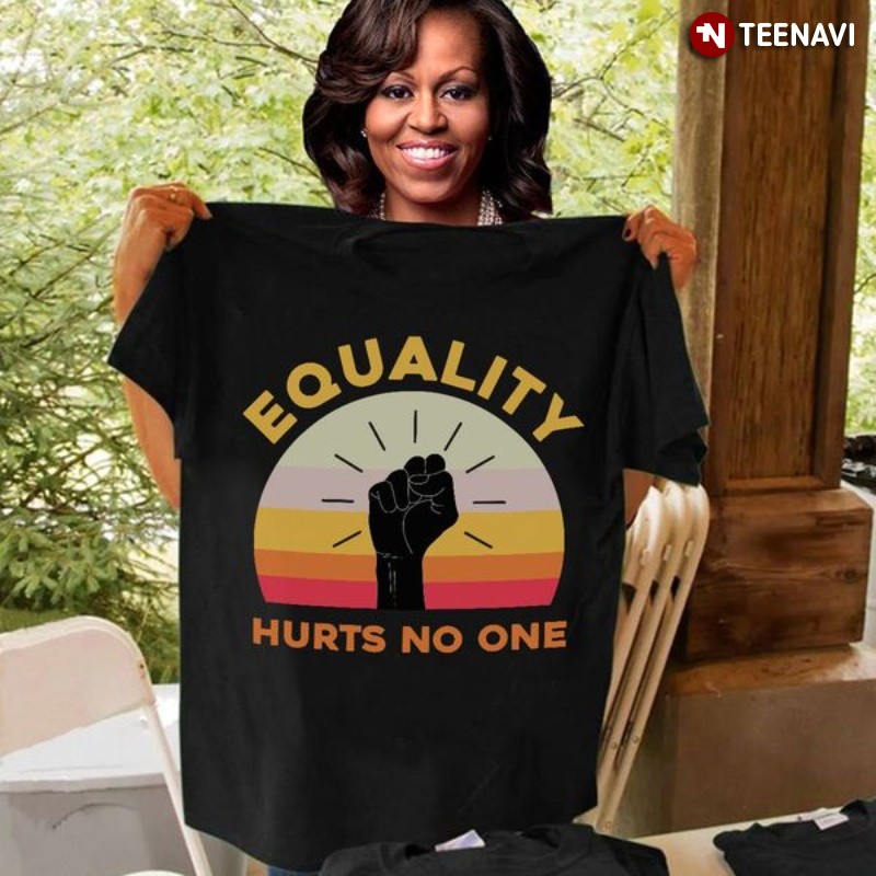 Vintage Equality Shirt, Equality Hurts No One