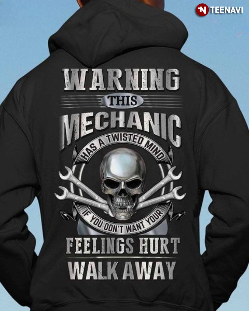 Skull Mechanic Hoodie, Warning This Mechanic Has A Twisted Mind
