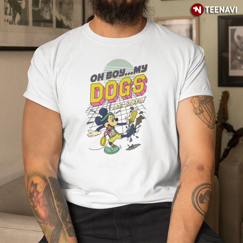 Funny Disney Shirt, Oh Boy My Dogs Are Barking