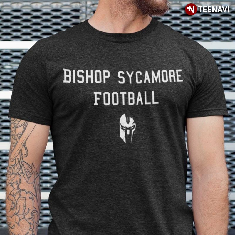 Funny Football Shirt, Bishop Sycamore Football