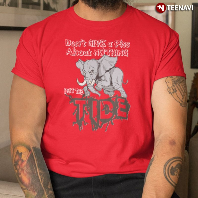 Funny Mammoth Shirt, Don't Give A Piss About Nothing But The Tide