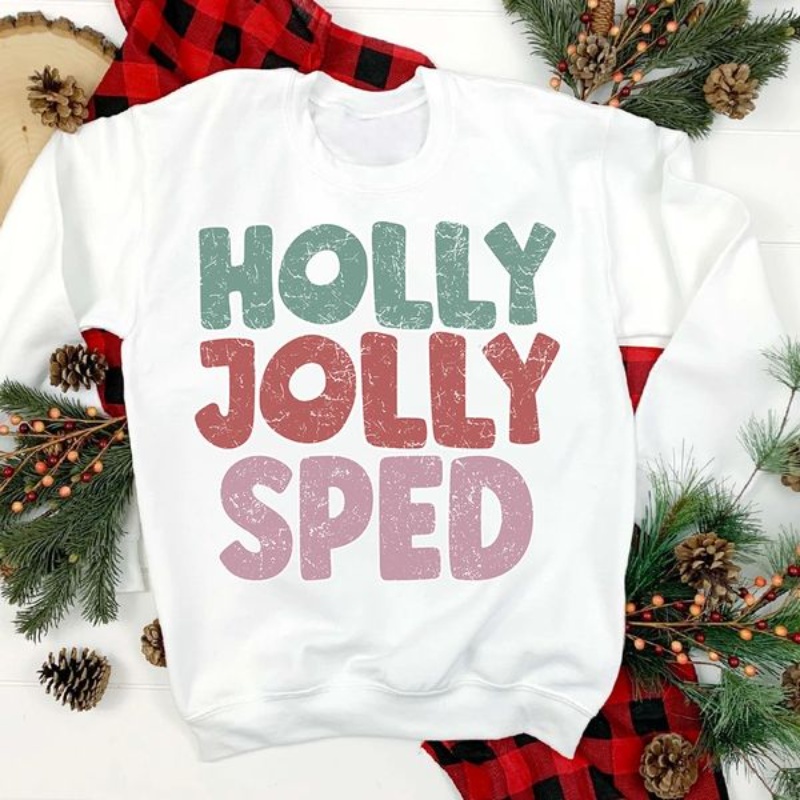 Sped Teacher Christmas Sweatshirt, Holly Jolly Sped