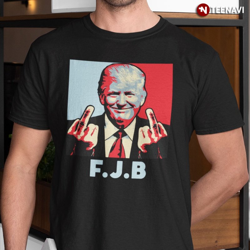 Pro Trump Anti Biden Shirt, FJB