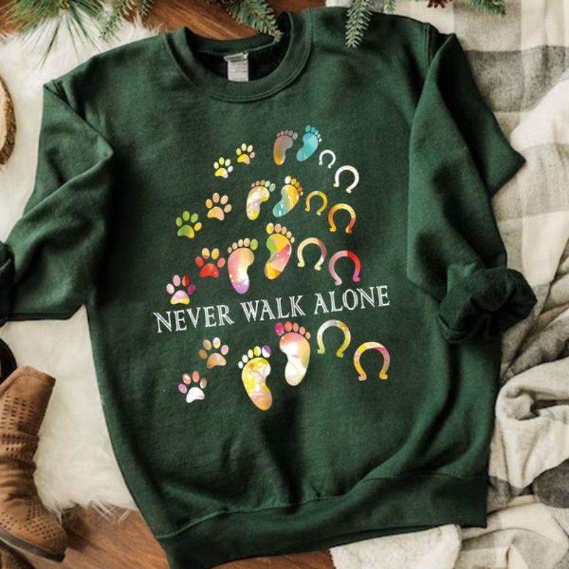 Horse Dog Lover Sweatshirt, Never Walk Alone