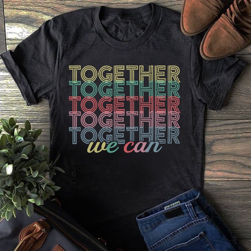 Kindness Shirt, Together We Can