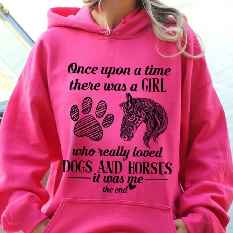 Animals Lover Hoodie, Once Upon A Time There Was A Girl Who Really Loved Dogs