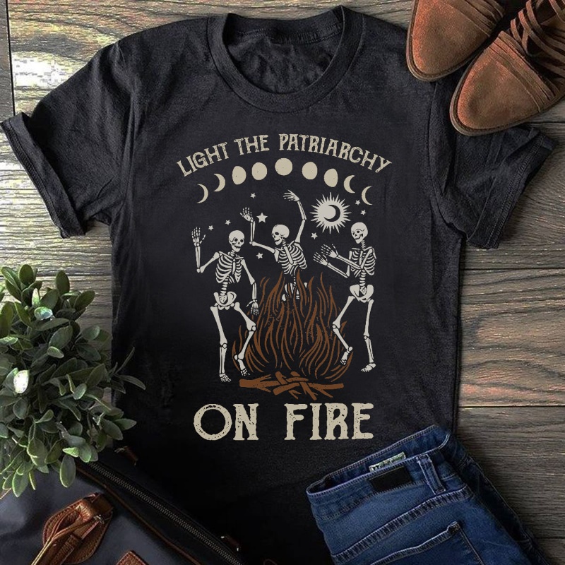 Feminist Shirt, Light The Patriarchy On Fire