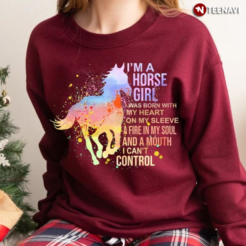 Horse Girl Sweatshirt, I'm A Horse Girl Was Born With My Heart On My Sleeve