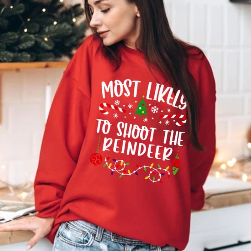 Family Christmas Sweatshirt, Most Likely To Shoot The Reindeer