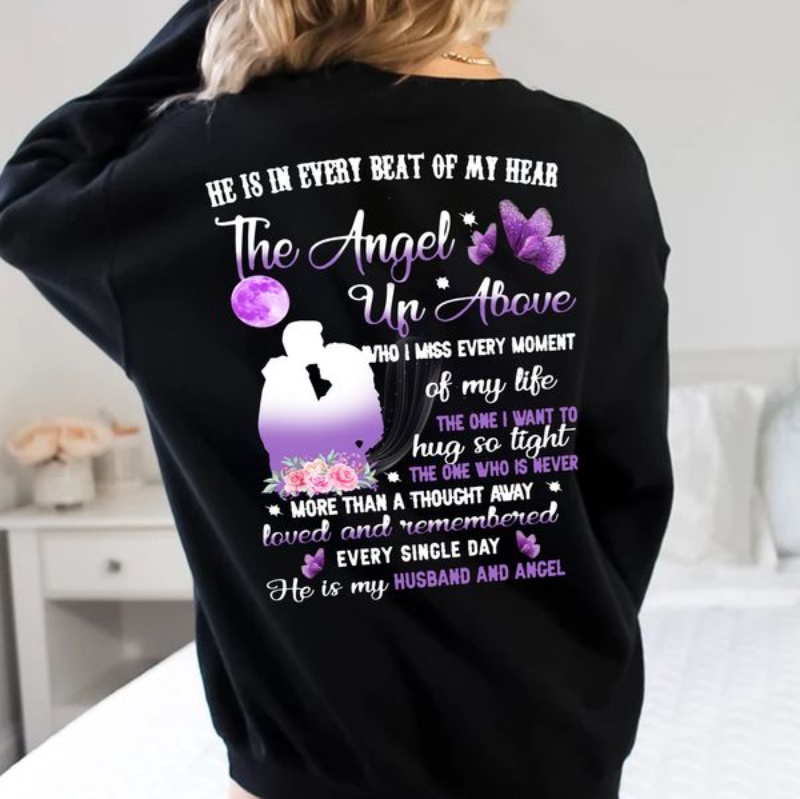 Husband Angel Sweatshirt, He Is In Every Beat Of My Hear The Angel Up Above