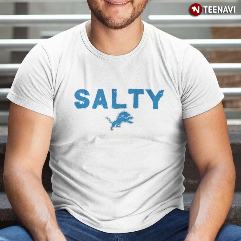 Detroit Lions Fan Shirt, Salty