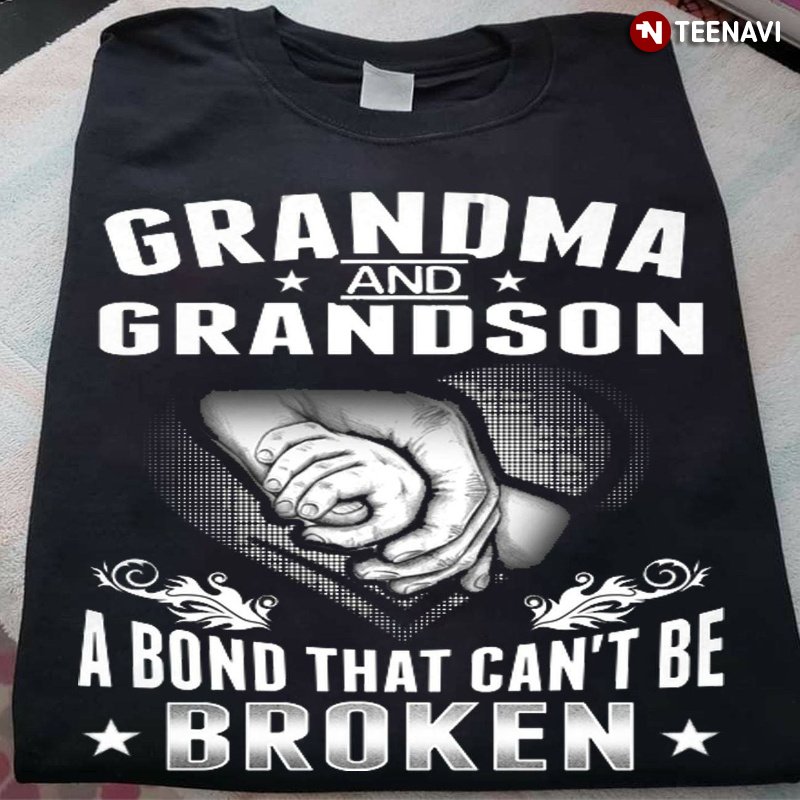 Grandma Grandson Shirt, Grandma And Grandson A Bond That Can't Be Broken