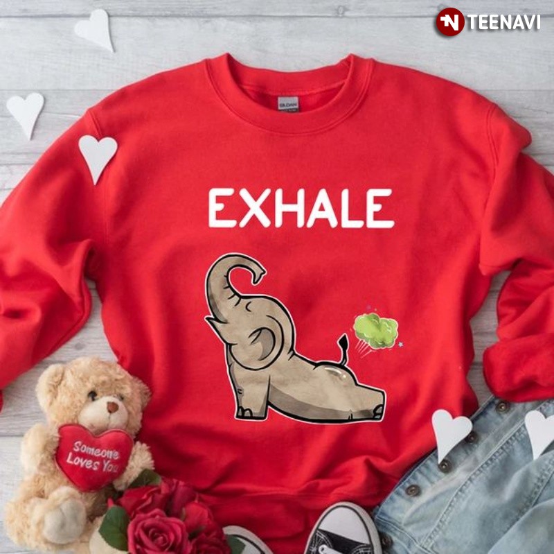 Funny Elephant Sweatshirt, Exhale