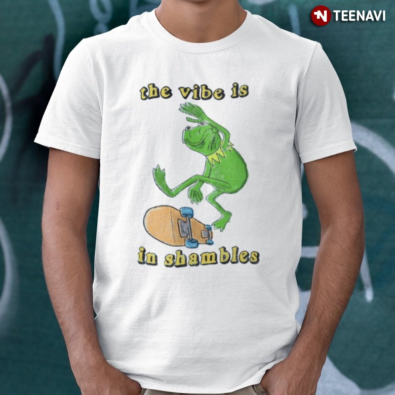 Funny Frog Shirt, The Vibe Is In Shambles