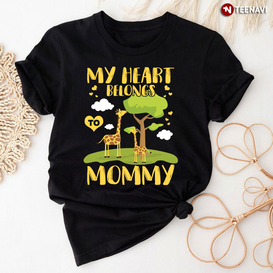 My Heart Belongs To Mommy Funny Giraffe
