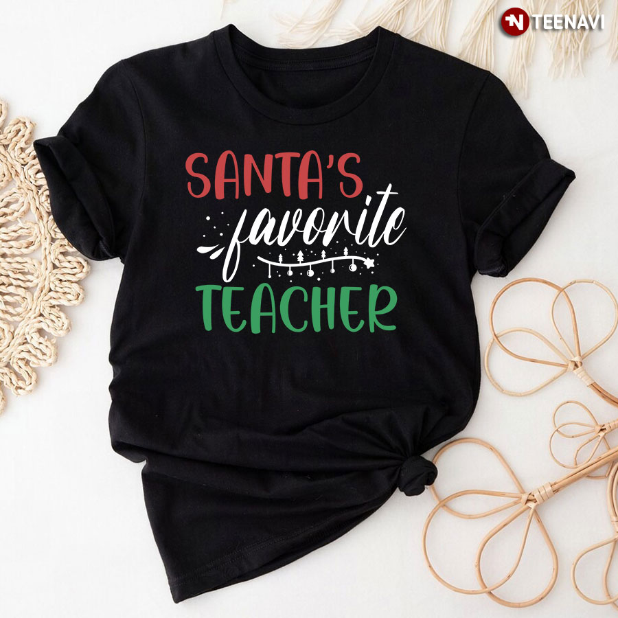 Santa's Favorite Teacher Christmas T-Shirt