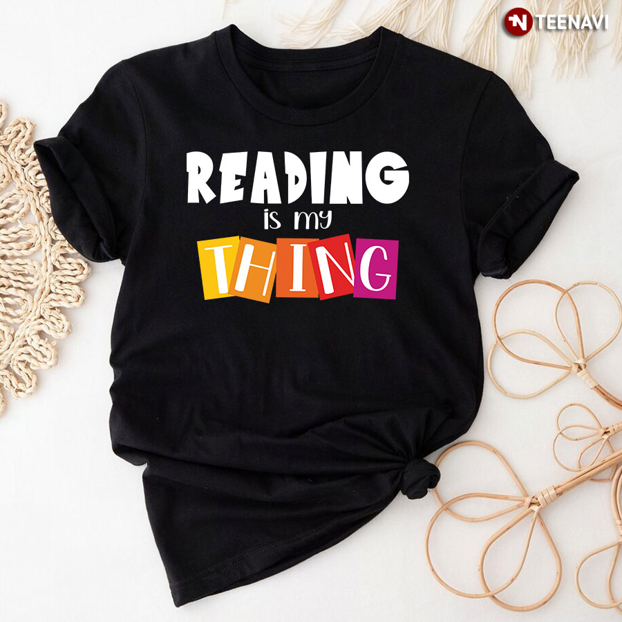Reading Is My Thing T-Shirt