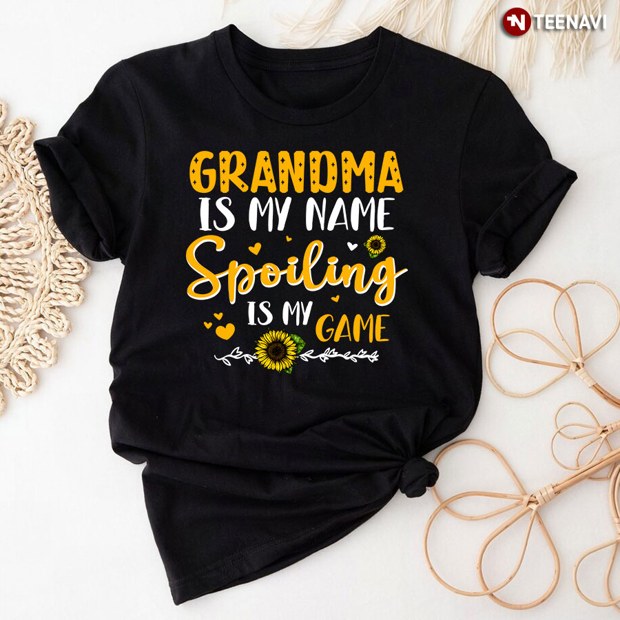 Nana Is My Name. Spoiling Is My Game - Funny Grandma
