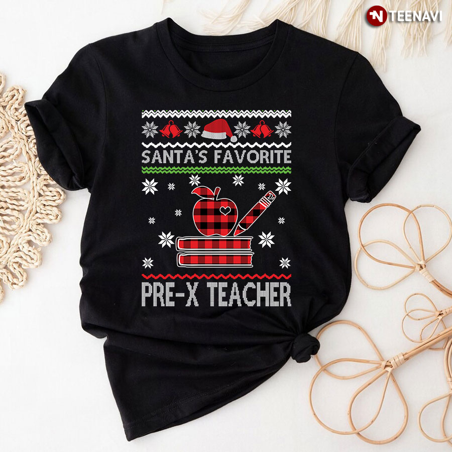 Santa's Favorite Pre-X Teacher Ugly Christmas T-Shirt