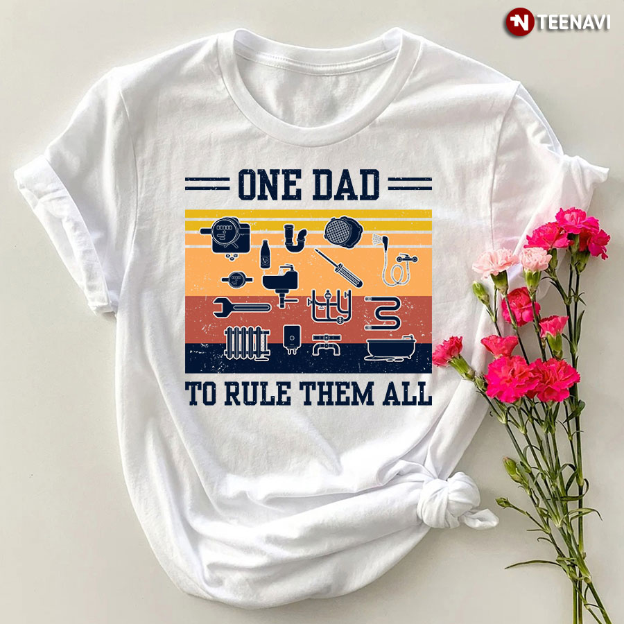 One Dad To Rule Them All Plumber