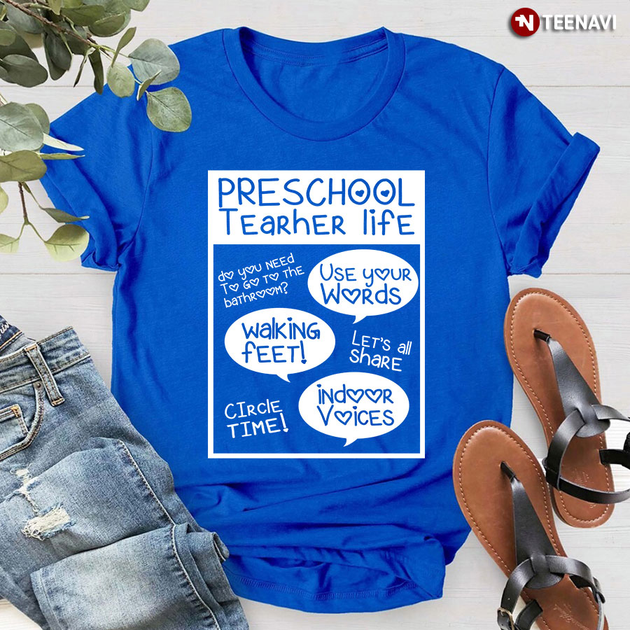 Preschool Teacher Life T-Shirt