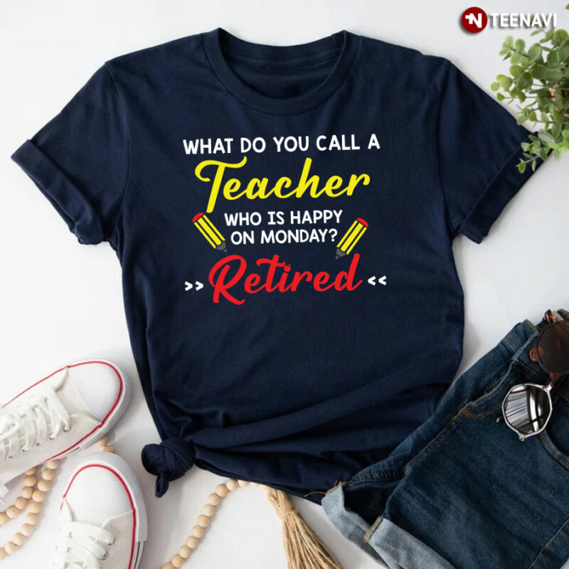 retired teacher t shirts