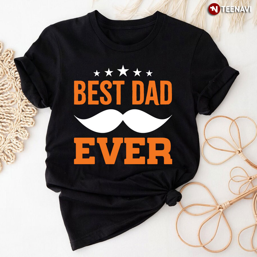 Best Dad Ever T-Shirt For Father's Day
