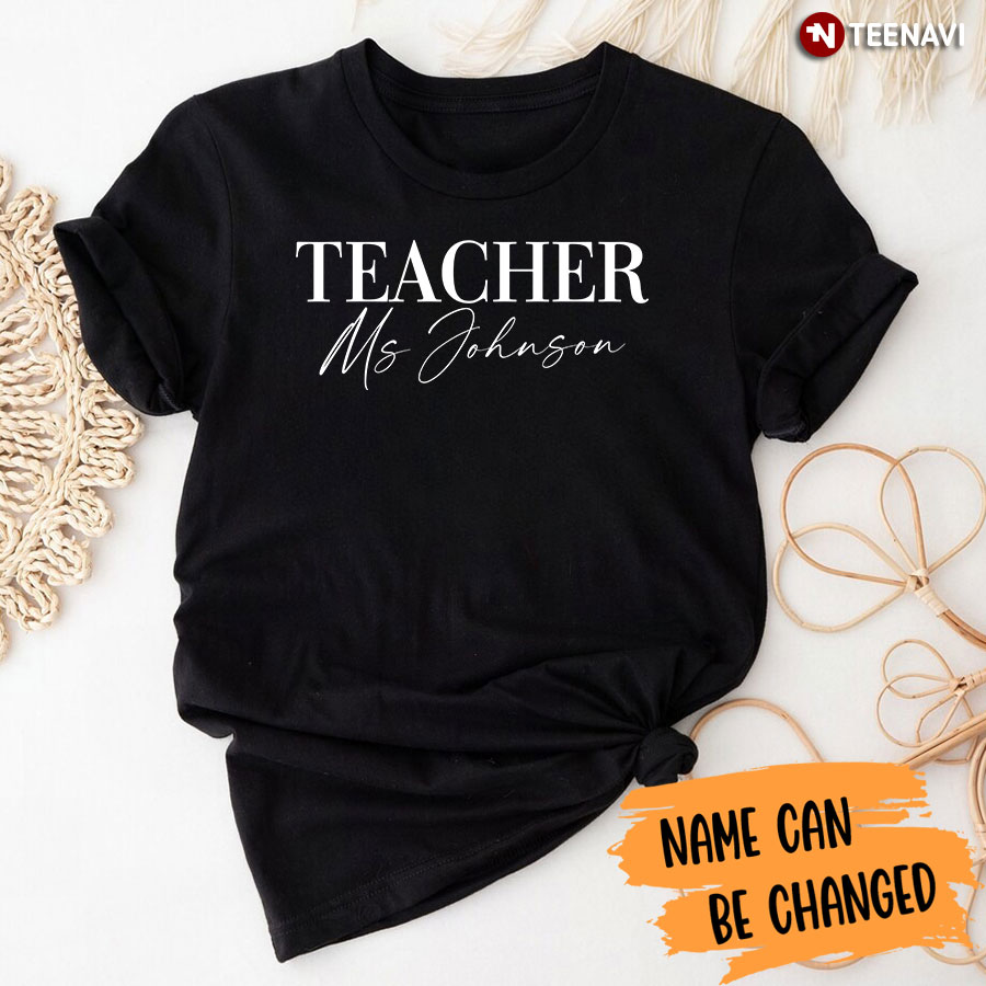 Personalized Teacher [Name] T-Shirt