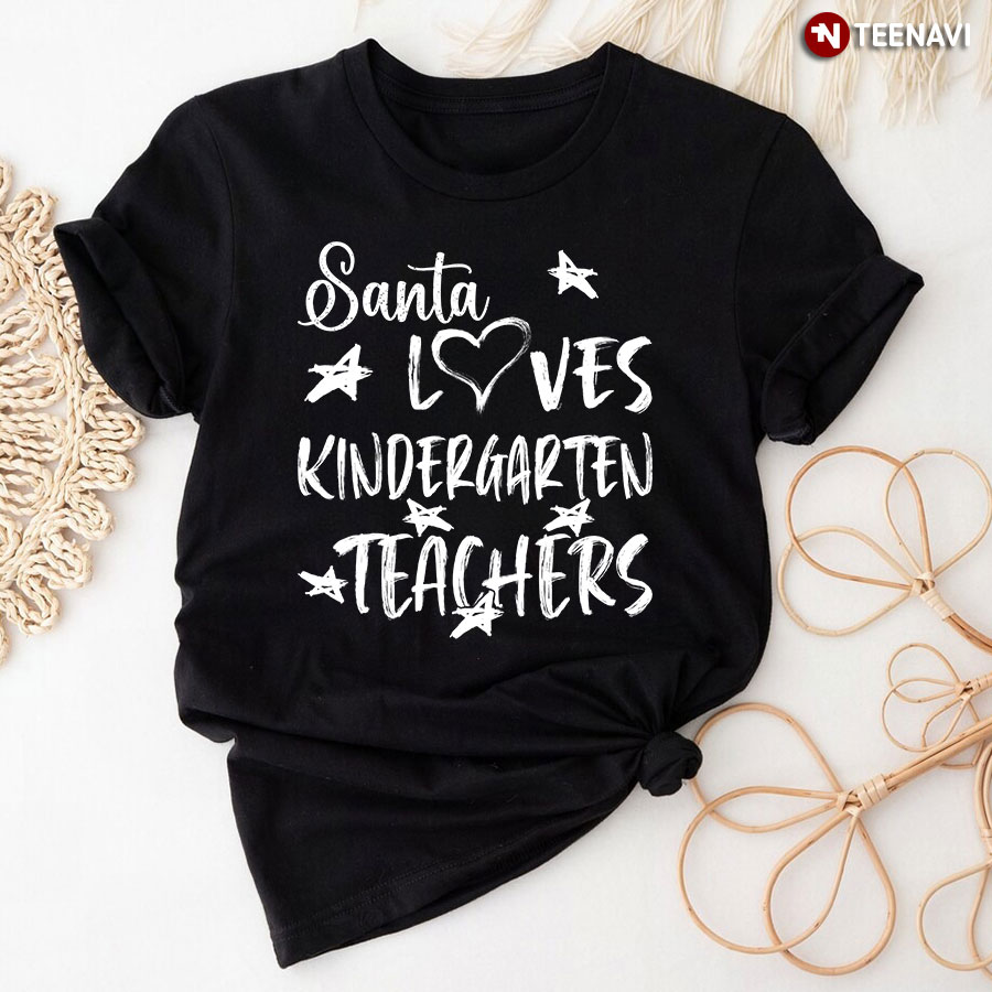 Santa Loves Kindergarten Teachers T-Shirt