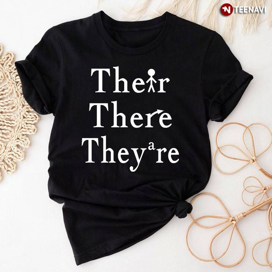 Their There They Are English Teacher T-Shirt