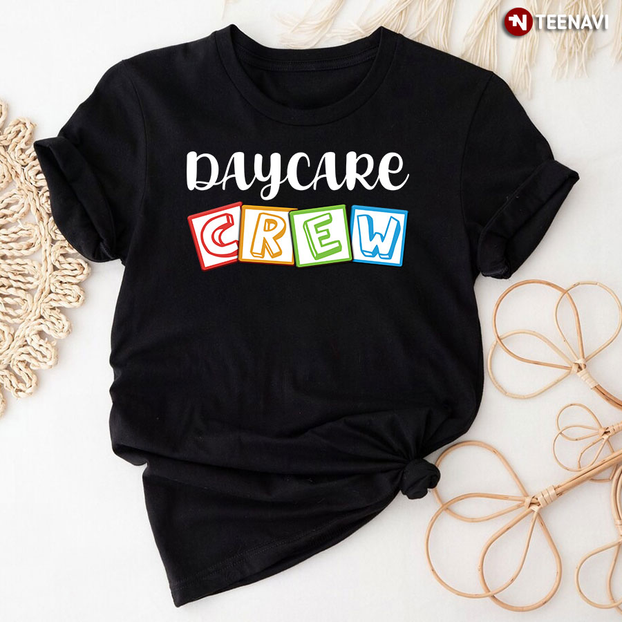 Daycare Crew Daycare Teacher T-Shirt