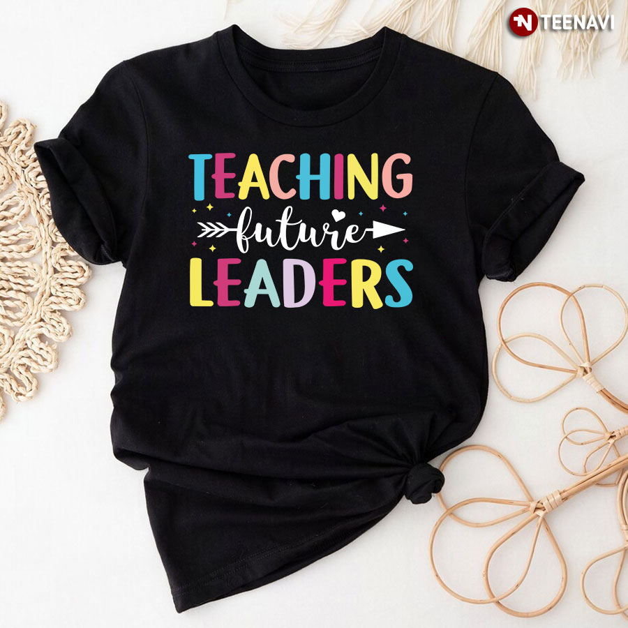 Teaching Future Leaders T-Shirt