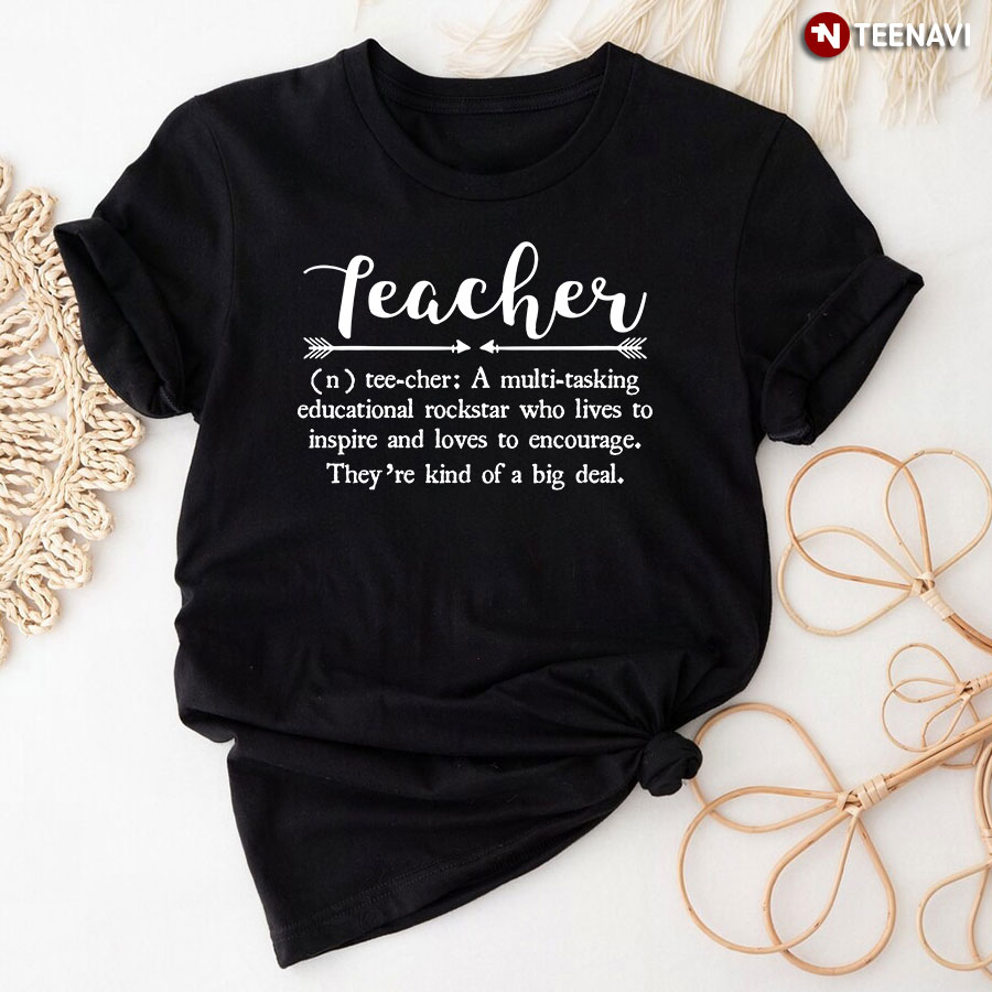 Teacher Definition A Multi-tasking Educational Rockstar T-Shirt