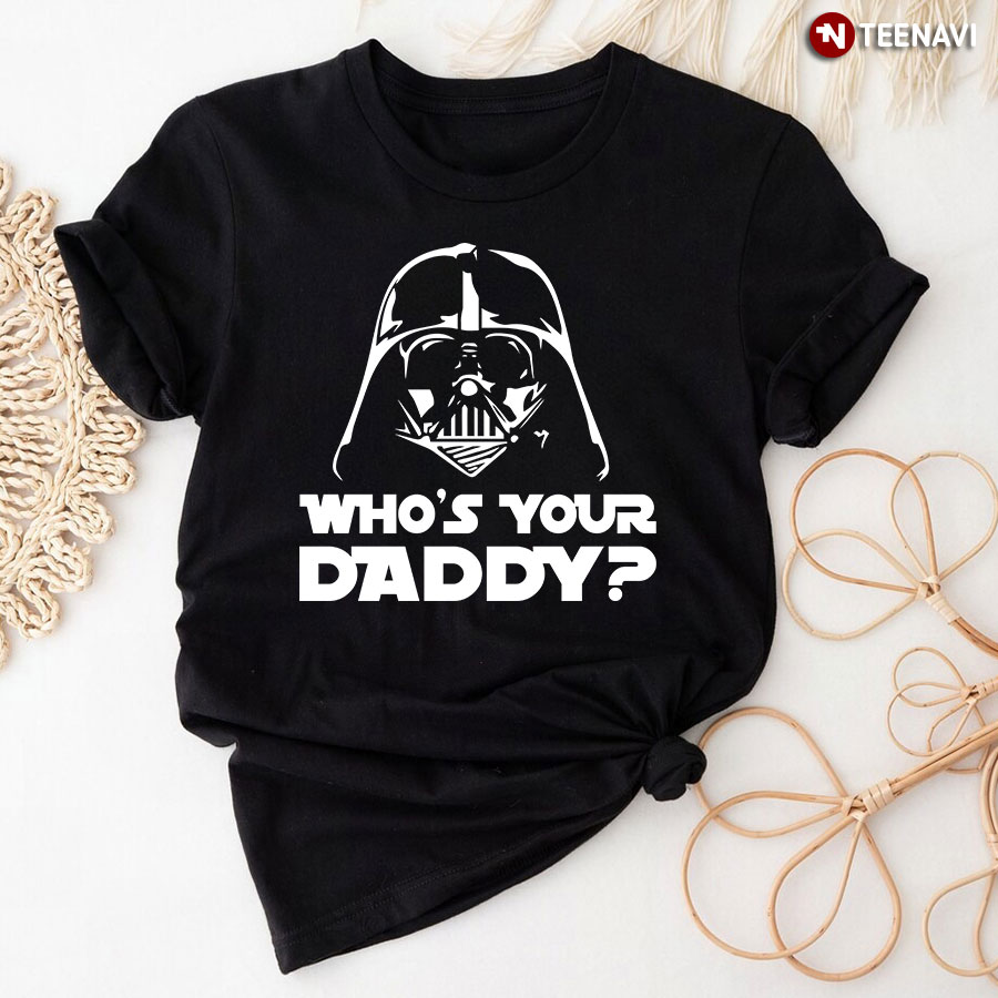 Tee Shirt - Dark Vador : Who's your daddy ? - Homme - Star Wars