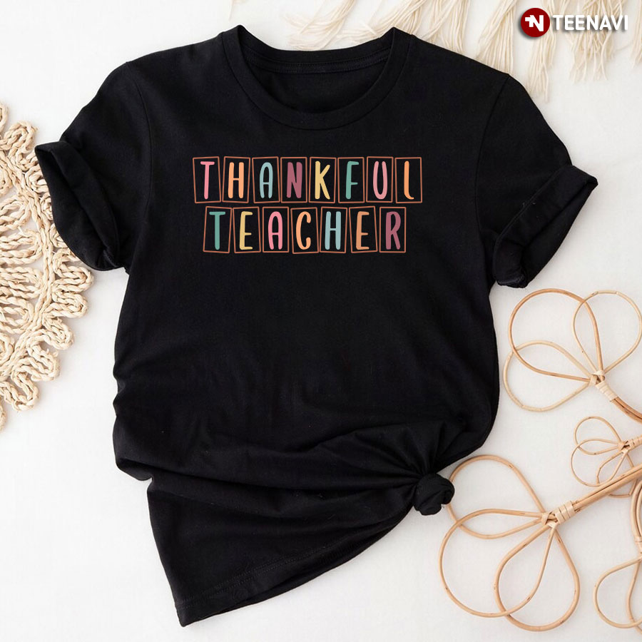 Thankful Teacher Daycare Teacher T-Shirt