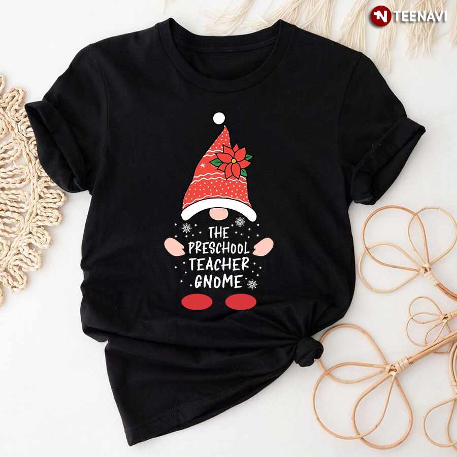 The Preschool Teacher Gnome T-Shirt
