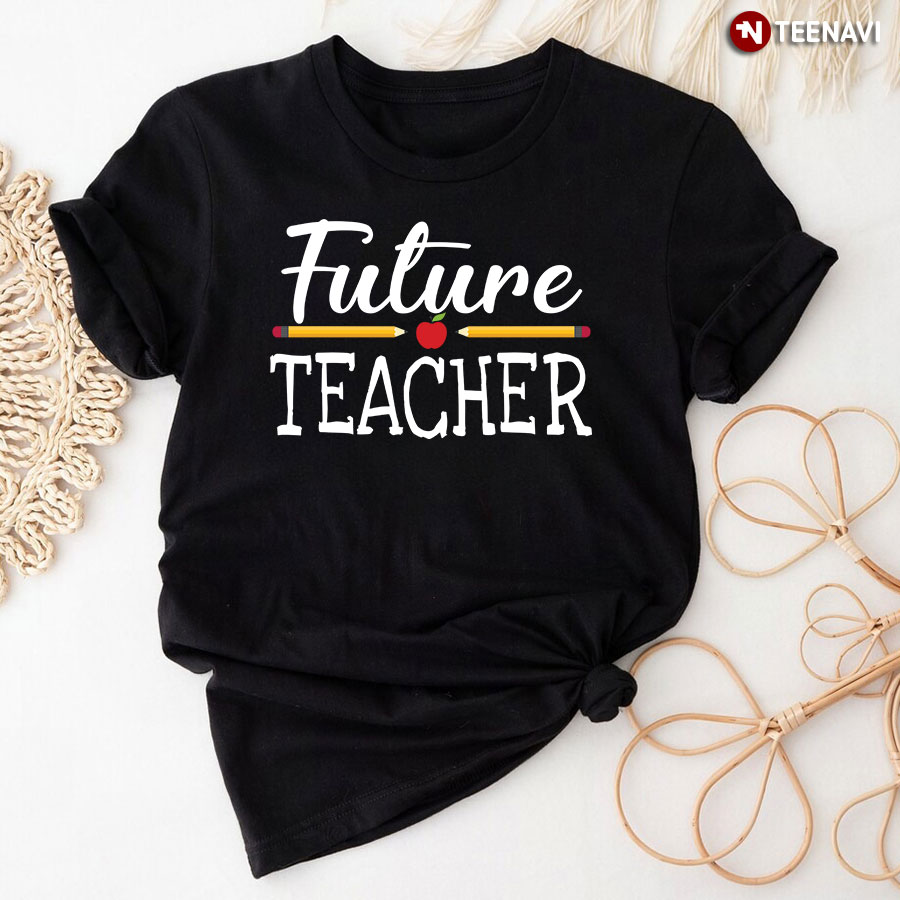 Future Teacher Pencil T-Shirt