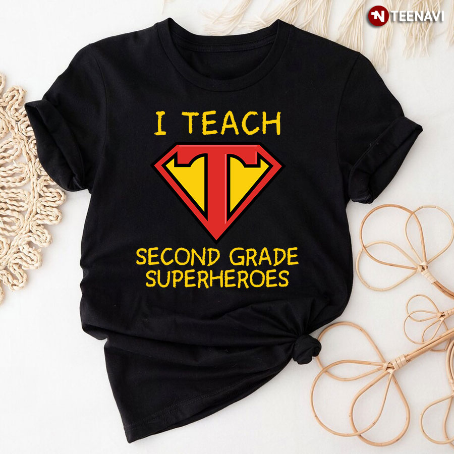 I Teach Second Grade Superheroes T-Shirt