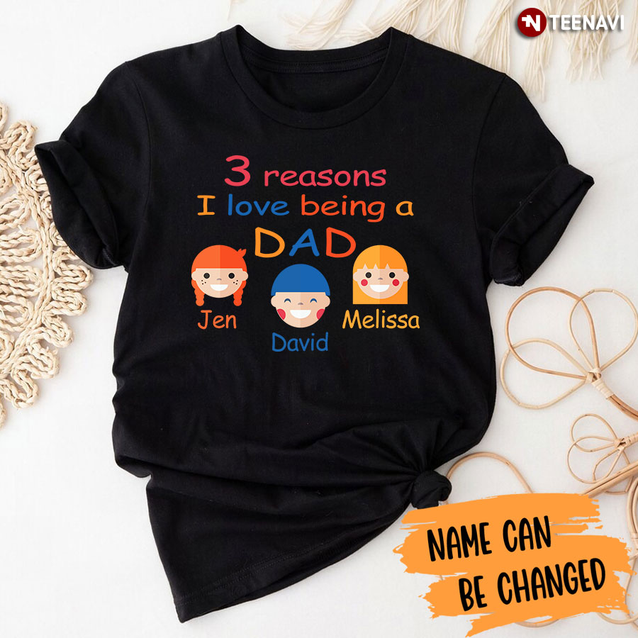 Personalized 3 Reasons I Love Being A Dad T-Shirt
