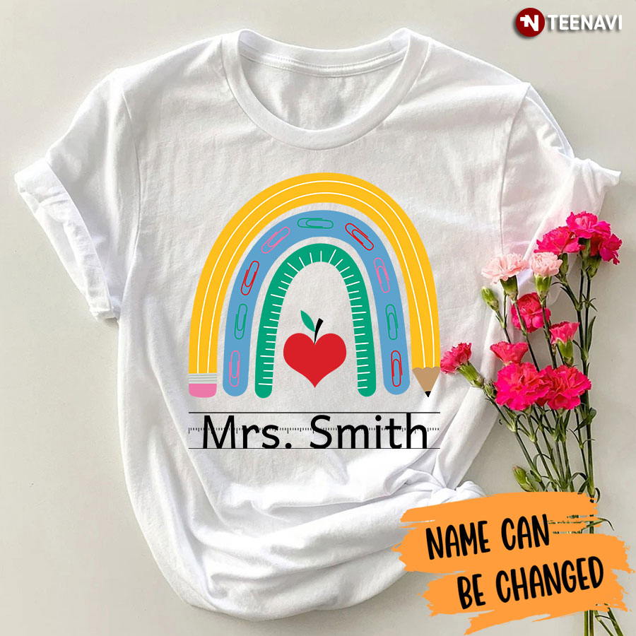 Personalized Teacher [Name] Rainbow T-Shirt