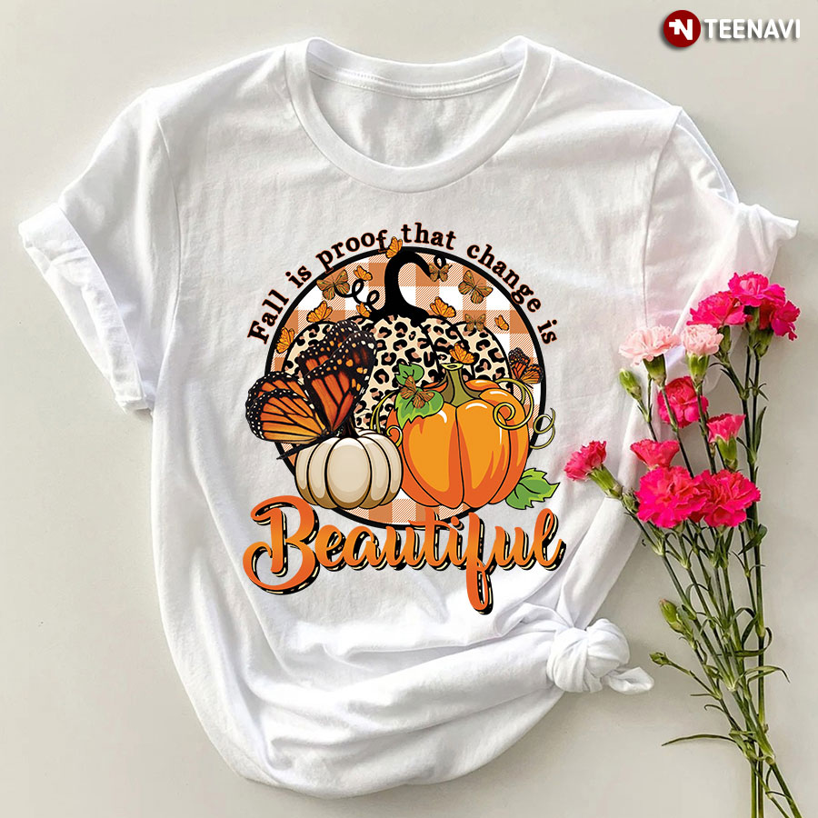 Fall Is Proof That Change Is Beautiful Leopard Fall Vibes T-Shirt