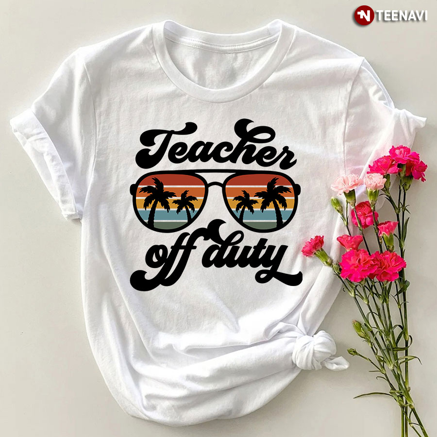 Teacher Off Duty Vintage Beach T-Shirt