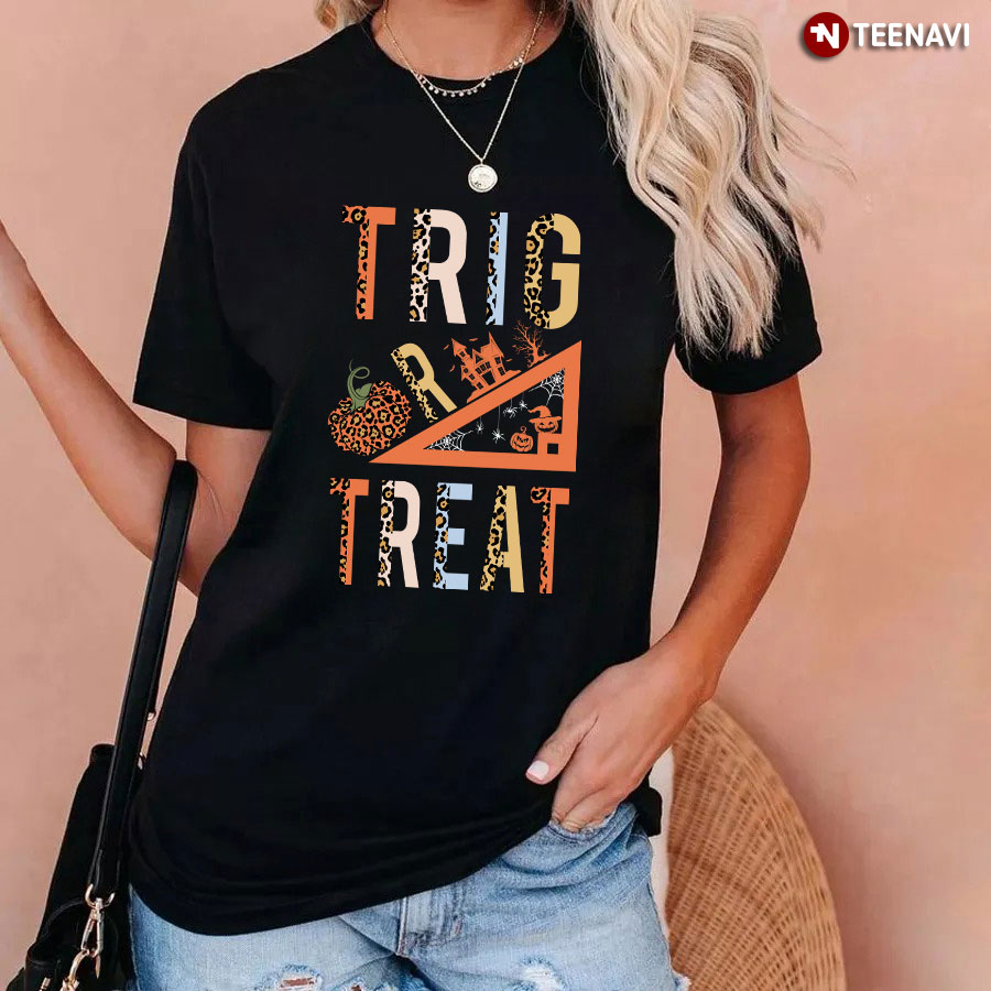 Trig Or Treat Halloween Math Teacher T-Shirt