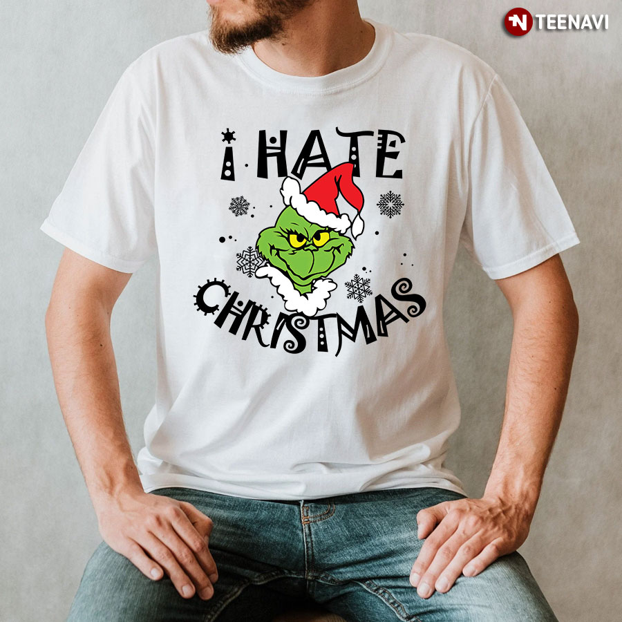 I Hate Christmas Grinch T-Shirt