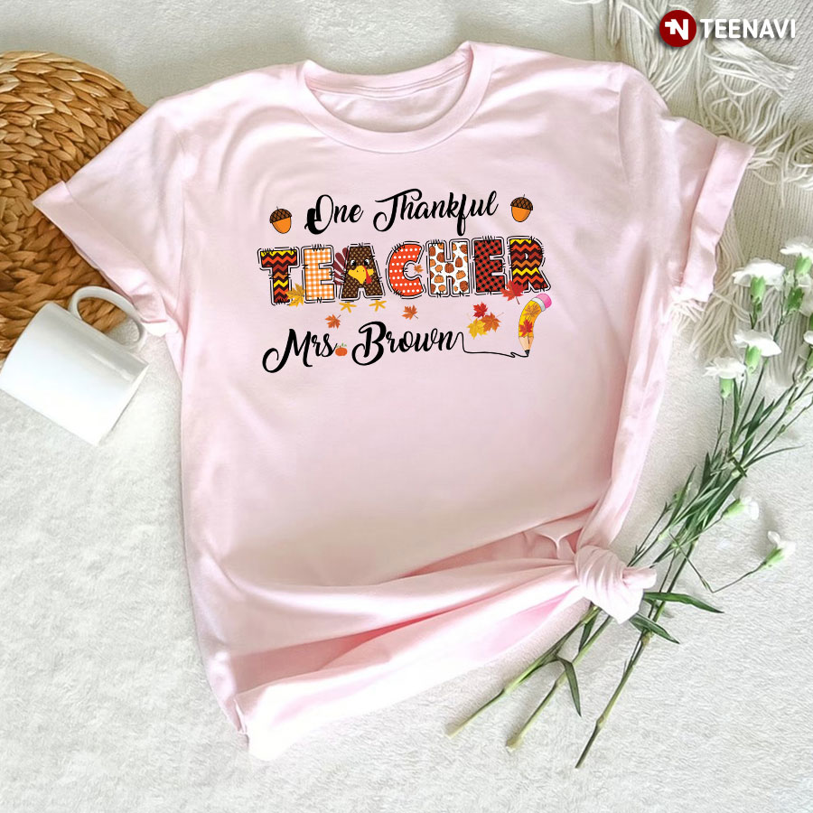 Personalized One Thankful Teacher [Name] T-Shirt