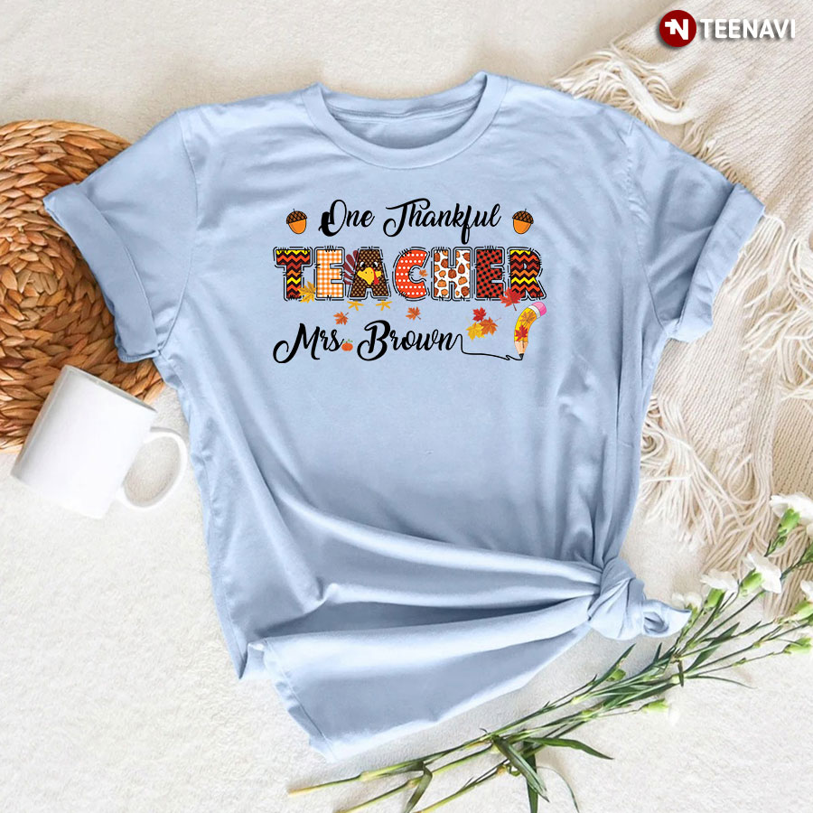 Personalized One Thankful Teacher [Name] T-Shirt