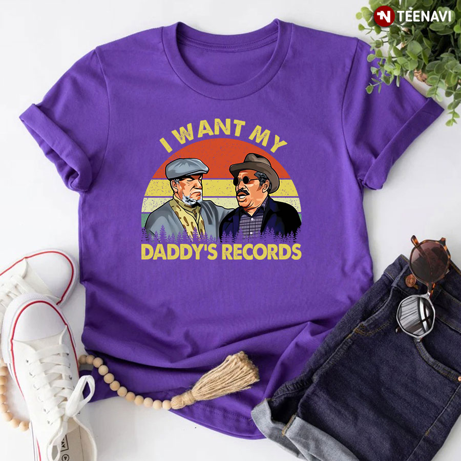 Sanford and Son I Want My Daddy's Records T-Shirt